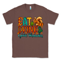 Chestnut eat drink give thanks Classic Tee - CowhideDigitalArt