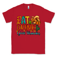 Red eat drink give thanks Classic Tee - CowhideDigitalArt