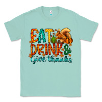 Seafoam eat drink give thanks Classic Tee - CowhideDigitalArt