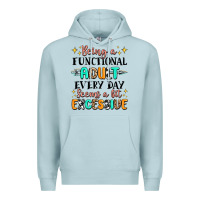 Blue Mist being a functional adult every day seems  a bit ex Premium Hoodie - MaliasSmallBusiness
