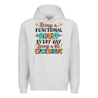 Dove Grey being a functional adult every day seems  a bit ex Premium Hoodie - MaliasSmallBusiness