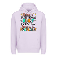 Lilac being a functional adult every day seems  a bit ex Premium Hoodie - MaliasSmallBusiness