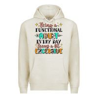 Oatmeal Heather being a functional adult every day seems  a bit ex Premium Hoodie - MaliasSmallBusiness