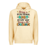 Pina Colada being a functional adult every day seems  a bit ex Premium Hoodie - MaliasSmallBusiness