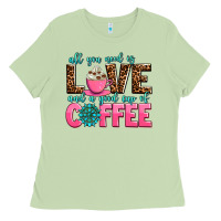Matcha all you need is love and a good cup of coffee Ladies Tee - AdoDesignShop