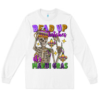 White bead up bitches it's mardi gras skeleton Long Sleeve Tee - FaDigitalArtStudio