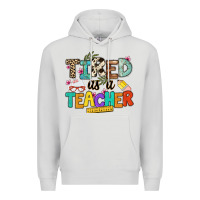 Dove Grey tired as a teacher Premium Hoodie - NancyCooperArtShop