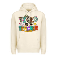 Tired As A Teacher Premium Hoodie | Teevron