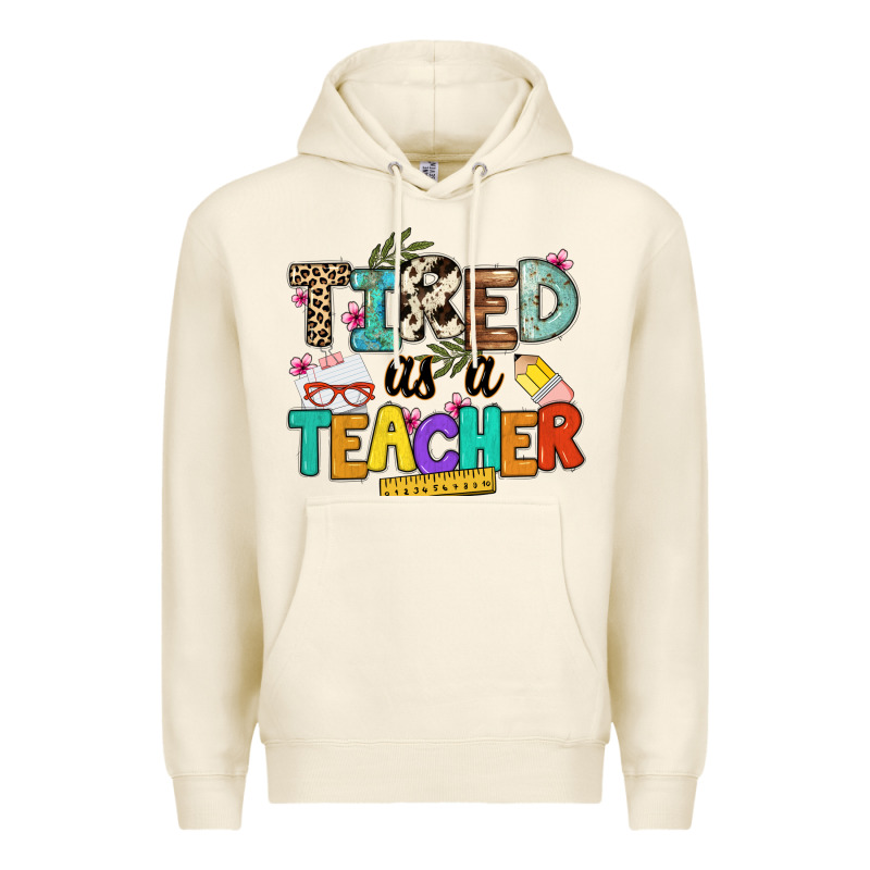 Tired As A Teacher Premium Hoodie by NancyCooperArtShop | Teevron