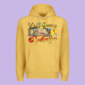 Yall Gonna Learn Today Premium Hoodie Designed By Nancycooperartshop