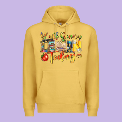 Yall Gonna Learn Today Premium Hoodie Designed By Nancycooperartshop