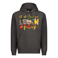 Smoke yall gonna learn today Premium Hoodie - NancyCooperArtShop