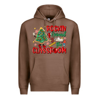 Chestnut rockin around the clasroom teacher Premium Hoodie - MaliasSmallBusiness