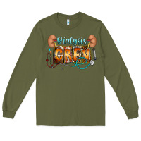 Army Green dialysis crew Long Sleeve Tee - CowhideDigitalArt