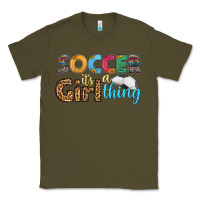 Army Green soccer it's a girl thing Classic Tee - HRA Design Shop