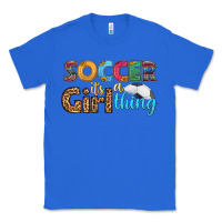 True Royal soccer it's a girl thing Classic Tee - HRA Design Shop