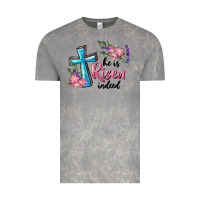 Cloud Rock He Is Risen Indeed Cross And Flowers Vintage Tee - RanaPortraitStore