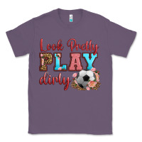 Lavender look pretty play dirty soccer Classic Tee - HRA Design Shop