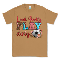 Toasted Coconut look pretty play dirty soccer Classic Tee - HRA Design Shop
