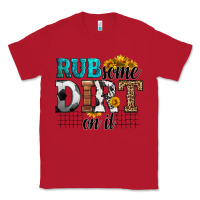 Red rub some dirt on it soccer Classic Tee - HRA Design Shop