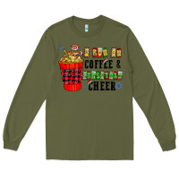 Army Green I Run On Coffee & Christmas Cheer Long Sleeve Tee - CowhideDigitalArt