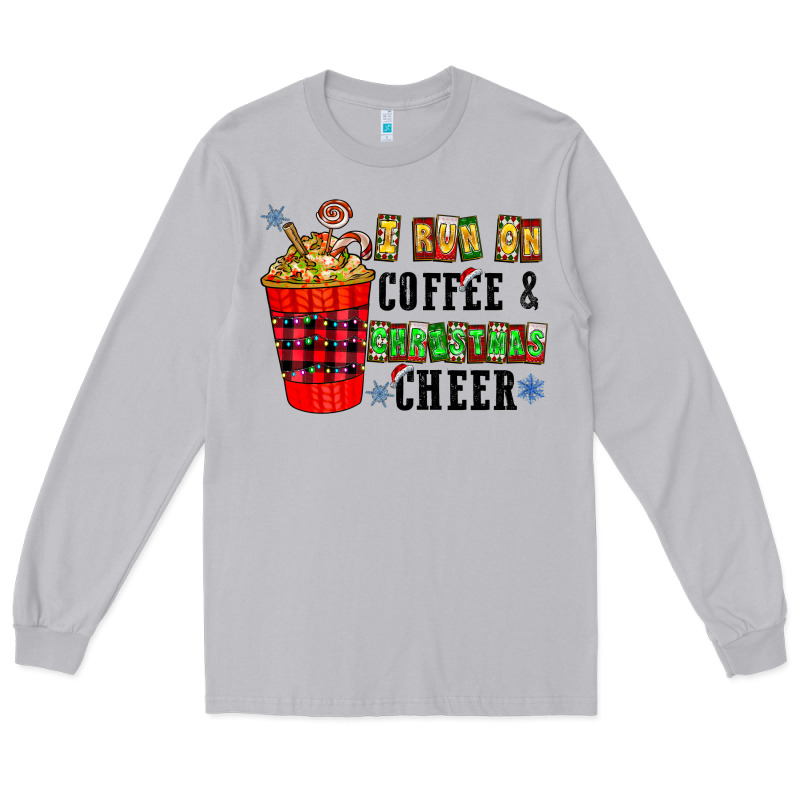 I Run On Coffee & Christmas Cheer Long Sleeve Tee by CowhideDigitalArt | Teevron