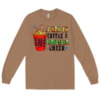 Toasted Coconut I Run On Coffee & Christmas Cheer Long Sleeve Tee - CowhideDigitalArt