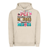 Pigment French Oak pct because nurses need heroes Urban Hoodie - LillyAllenDesigns
