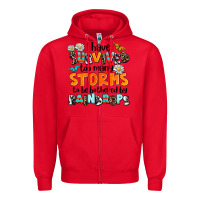 Red i have survived to may storms to be bothered by ra Zipper Hoodie - AdoDesignShop