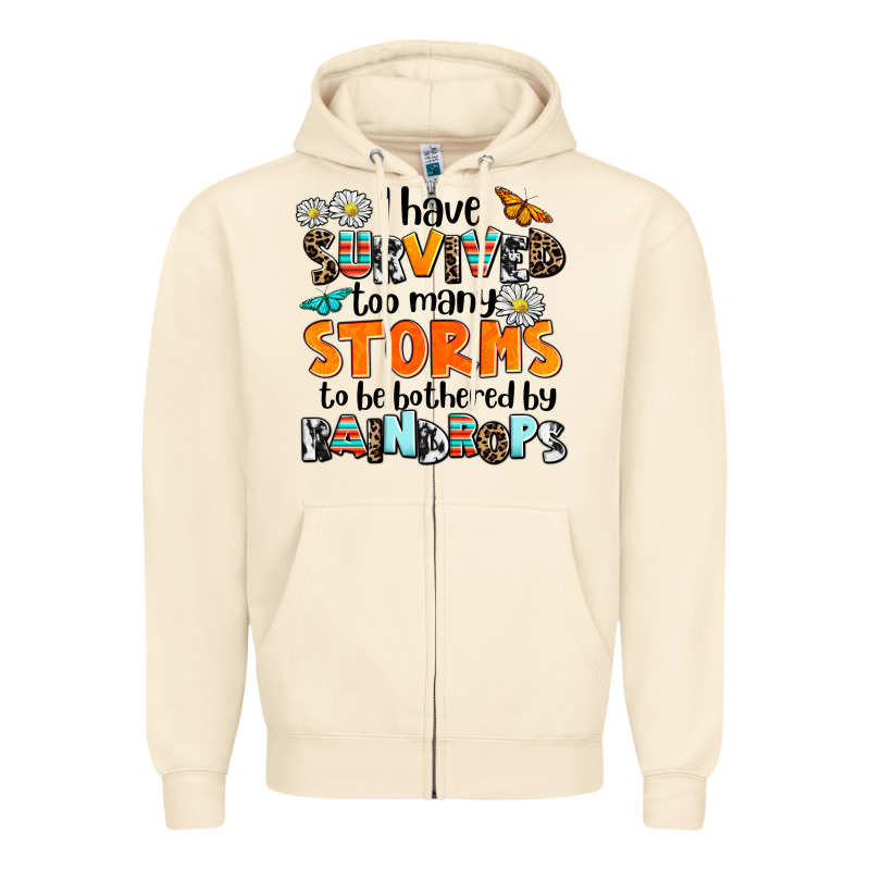 I Have Survived To May Storms To Be Bothered By Ra Zipper Hoodie by AdoDesignShop | Teevron