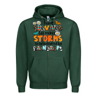 Sports Green i have survived to may storms to be bothered by ra Zipper Hoodie - AdoDesignShop