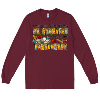 Burgundy may your coffe always be stronger than your passengers Long Sleeve Tee - CowhideDigitalArt