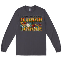 Smoke may your coffe always be stronger than your passengers Long Sleeve Tee - CowhideDigitalArt