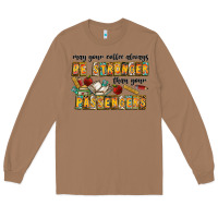 Toasted Coconut may your coffe always be stronger than your passengers Long Sleeve Tee - CowhideDigitalArt