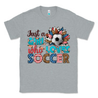 Heather Grey just a girl who loves soccer Classic Tee - HRA Design Shop