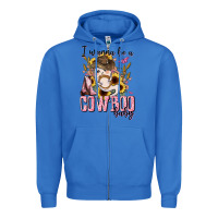 True Royal i wanna be a cowboo baby halloween Zipper Hoodie - AdoDesignShop