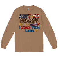 Toasted Coconut Ain't no doubt i love this land 4th of july Long Sleeve Tee - CowGirlArtShop