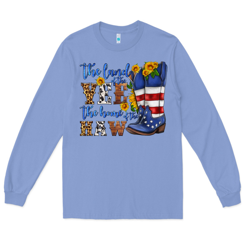 The Land Of The Yee The Home Of The Haw Long Sleeve Tee by HRA Design Shop | Teevron