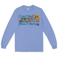 Colony Blue i don't think jesus done it that way Long Sleeve Tee - HRA Design Shop