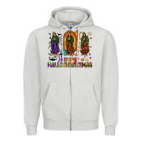 Our Lady Of Guadalupe Happy Hallothanksmas Zipper Hoodie | Teevron