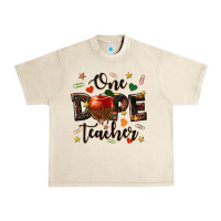 Sandshell one dope teacher Urban Heavy Tee - texasbilliewilder
