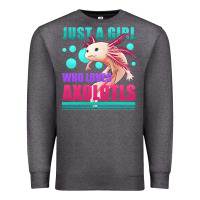 Just A Girl Who Loves Axolotls Premium Sweatshirt | Teevron