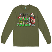 Army Green when your  dead insıde but is christmas Long Sleeve Tee - CowhideDigitalArt