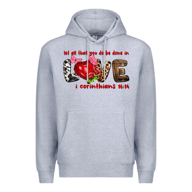 Let All That You Do Be Done In Love I Corinthians Premium Hoodie by NancyCooperArtShop | Teevron