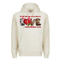 Oatmeal Heather let all that you do be done in love i corinthians Premium Hoodie - NancyCooperArtShop