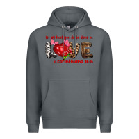 Rock let all that you do be done in love i corinthians Premium Hoodie - NancyCooperArtShop