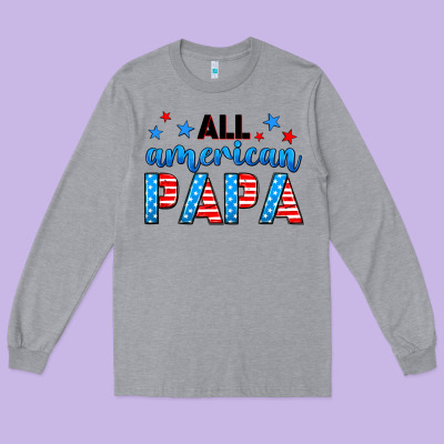 All American Papa Long Sleeve Tee Designed By Neo Western