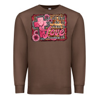 Chestnut let all that you do be done in love Premium Sweatshirt - Jasminsmagicworld