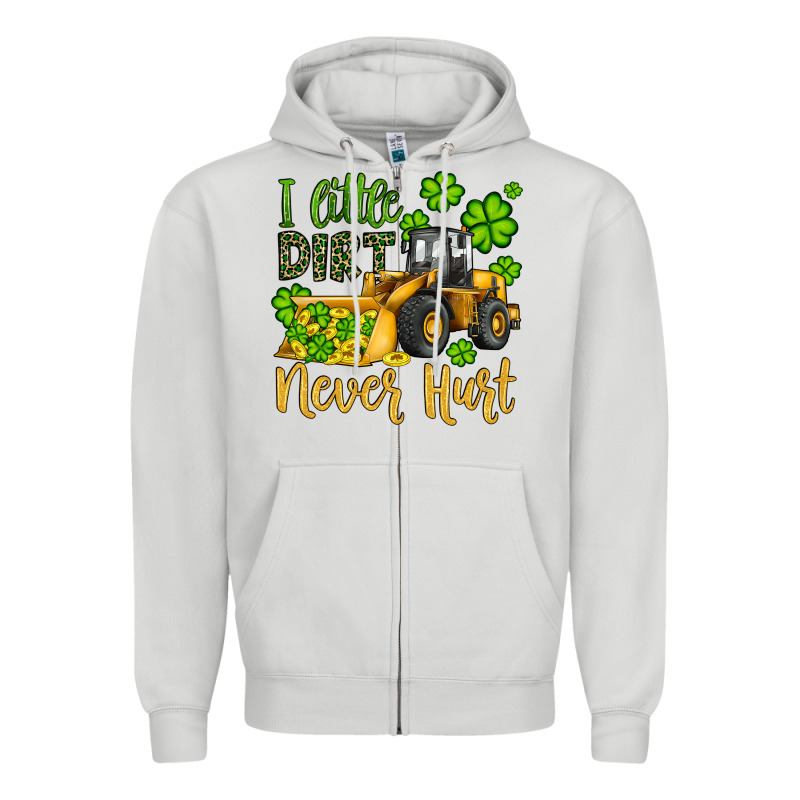A Little Dirt Never Hurt St Patricks Bulldozer Zipper Hoodie by JahusDesignShop | Teevron