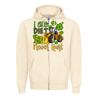 Sandshell a little dirt never hurt st patricks bulldozer Zipper Hoodie - JahusDesignShop